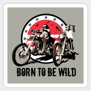 Born to be Wild Magnet